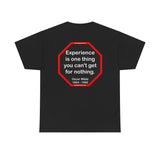 Experience is one thing you can't get for nothing.   -  Oscar Wilde 1854 - 1900