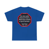 He who sells what isn't his'n, Must buy it back or go to prison.  -  Daniel Drew  1797 - 1879