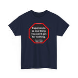 Experience is one thing you can't get for nothing.   -  Oscar Wilde 1854 - 1900