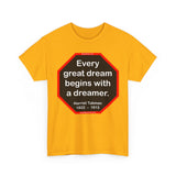 S2T- Every great dream begins with a dreamer.  -  Harriet Tubman  1822  –  1913 - blks2t