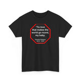 s2t- Tis love that makes the world go round, my baby.   -  Charles Dickens 1812 – 1870 - blks2t