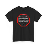 He who sells what isn't his'n, Must buy it back or go to prison.  -  Daniel Drew  1797 - 1879