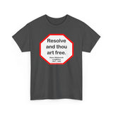 S2T- Resolve and thou art free.  -  Henry Wadsworth Longfellow  1807 - 1882