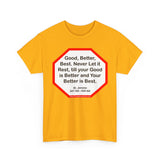 S2T- Good, Better, Best. Never Let it Rest, till your Good is Better and Your Better is Best.  -  St. Jerome  347 AD - 420 AD