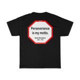 S2TBQM- Perseverance is my motto. - Sarah Breedlove  1867 - 1919 - blk shrt