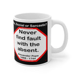 DosQuotes MugWisdoms...  Friendship multiplies the good of life and divides the evil.  -vs- Never find fault with the absent.  -  @S2T Which Wisdom Wins: Social or Sarcastic? - Ceramic  11oz cup - DQMW DosQuotes MugWisdoms!