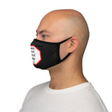 Reject hatred without hating.  -  Mary Baker Eddy  1821 - 1910   ---   Stop2Think Before You Speak Make a Statement Face Mask-blk  ---   Fitted Polyester Face Mask