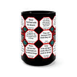 TEAM 43 OF 52 TEAMS THAT MAKE HUMANITY GREAT! ...DRINK WISELY IN MUG WISDOMS ...15oz Black Ceramic Mug