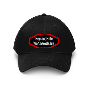 Stop2Think ReplaceHate WeAllAreUs.me (Good Guy/Gal Black Cap)  Unisex Twill Hat