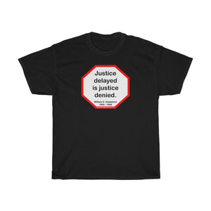 S2T- Justice delayed is justice denied.   -  William E. Gladstone  1809 - 1898