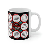 Team 52 of 52 teams that Make Humanity Great!  ...Drink Wisely in Mug Wisdoms    Ceramic 11oz cup