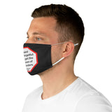 Blessed are the forgetful: for they get the better even of their blunders.  -  Fredrich Nietzsche  1844 - 1900  - B4Uspeak Make a Statement Fabric Face Mask blk