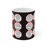 Team 9 of 52 teams that Make Humanity Great!  ...Drink Wisely in Mug Wisdoms  Ceramic 11oz cup