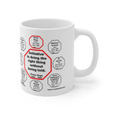 MW-3.1- Initiative is doing the right thing without being told.  -  Victor Hugo  1802 – 1885 - MugWisdom Ceramic  11oz