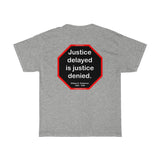 S2T- Justice delayed is justice denied.   -  William E. Gladstone  1809 - 1898 - blks2t