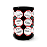 TEAM 49 OF 52 TEAMS THAT MAKE HUMANITY GREAT! ...DRINK WISELY IN MUG WISDOMS ...15oz Black Ceramic Mug