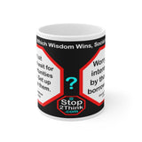 DosQuotes MugWisdoms... - Don’t sit down and wait for the opportunities to come. Get up and make them.  -vs- Worry is the interest paid by those who borrow trouble.  -  @S2T Which Wisdom Wins: Social or Sarcastic? Ceramic 11oz cup